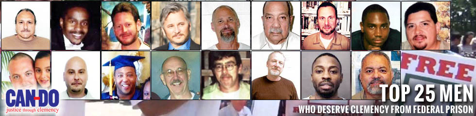 Top 25 Men Deserving Clemency CAN-DO Top 25 Men Deserving Clemency
